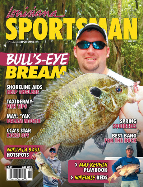 Louisiana Sportsman - May 2021 – Shop.Sportsman Network